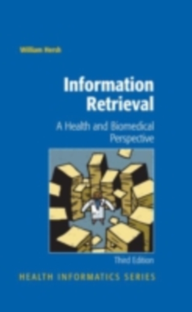 Information Retrieval: A Health and Biomedical Perspective, PDF eBook
