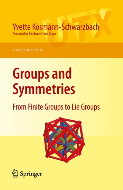 Groups and Symmetries : From Finite Groups to Lie Groups, PDF eBook