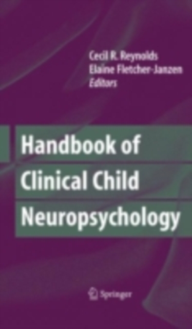 Handbook of Clinical Child Neuropsychology, PDF eBook