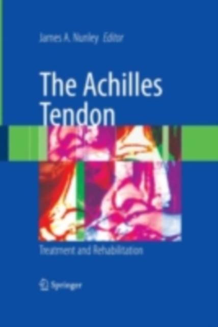 The Achilles Tendon : Treatment and Rehabilitation, PDF eBook