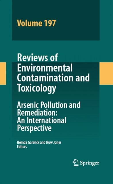 Reviews of Environmental Contamination Volume 197 : Arsenic Pollution and Remediation: An International Perspective, PDF eBook