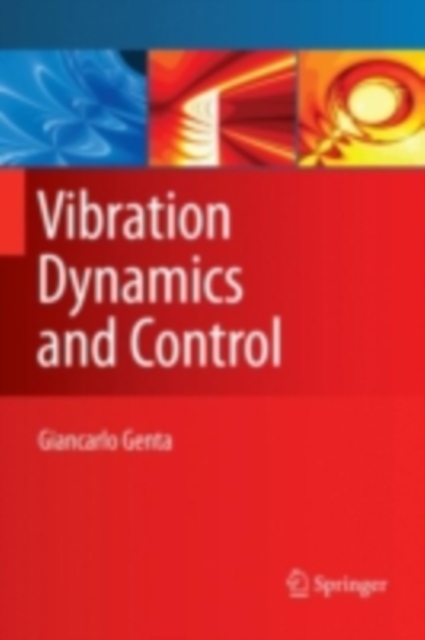 Vibration Dynamics and Control, PDF eBook