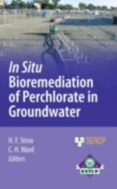 In Situ Bioremediation of Perchlorate in Groundwater, PDF eBook