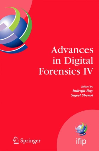 Advances in Digital Forensics IV, PDF eBook