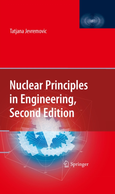 Nuclear Principles in Engineering, PDF eBook