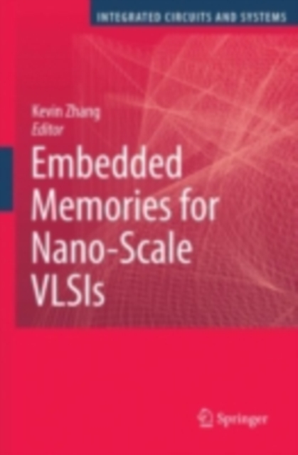Embedded Memories for Nano-Scale VLSIs, PDF eBook