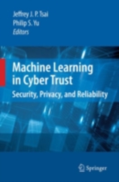 Machine Learning in Cyber Trust : Security, Privacy, and Reliability, PDF eBook