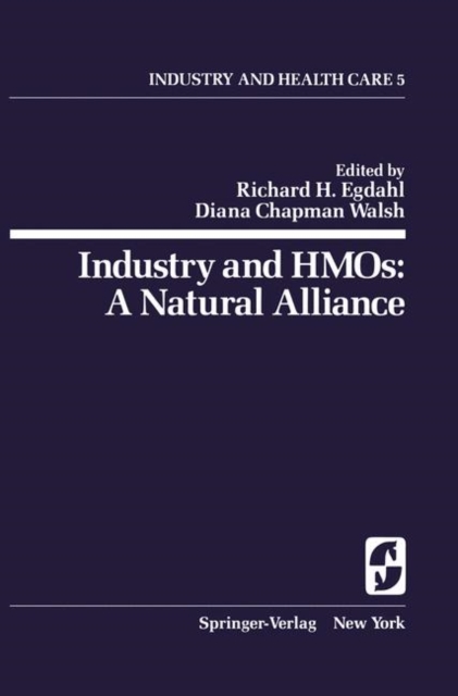 Industry and HMOs: A Natural Alliance, Paperback / softback Book