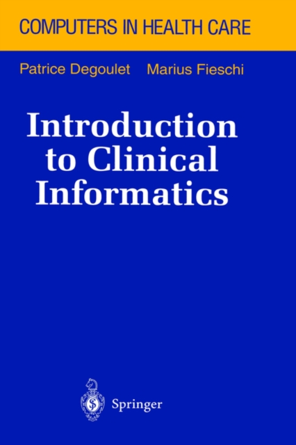 Introduction to Clinical Informatics, Hardback Book