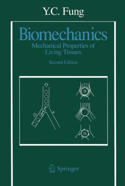 Biomechanics : Mechanical Properties of Living Tissues, Hardback Book