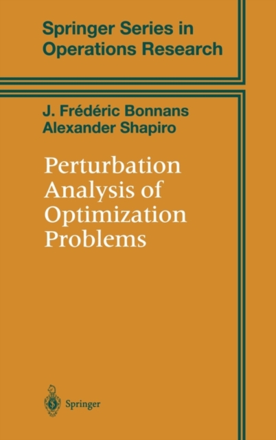 Perturbation Analysis of Optimization Problems, Hardback Book