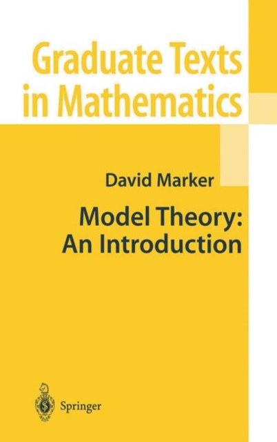 Model Theory : An Introduction, Hardback Book