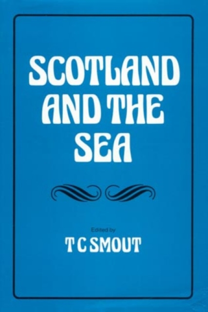 Scotland and the Sea, Hardback Book