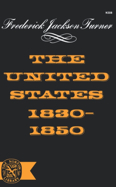 The United States 1830-1850, Paperback / softback Book