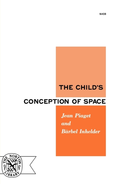 The Child's Conception of Space, Paperback / softback Book
