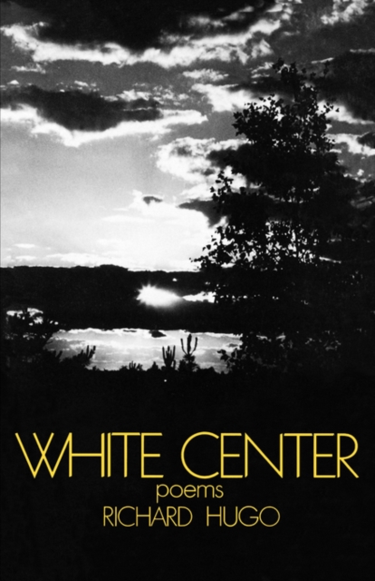 White Center : Poems, Paperback / softback Book