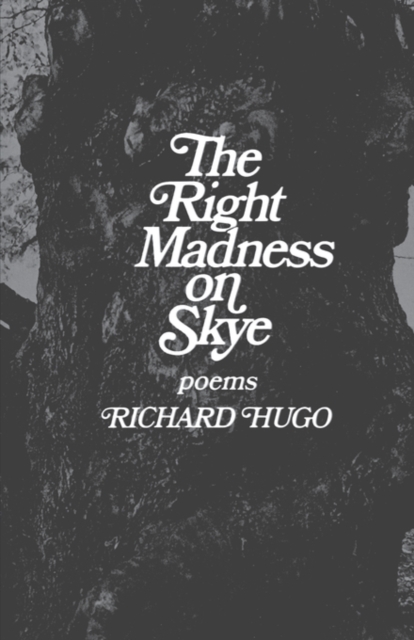 The Right Madness on Skye : Poems, Paperback / softback Book