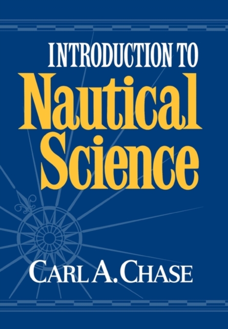 Introduction to Nautical Science, Hardback Book