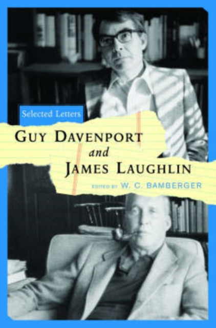 Guy Davenport and James Laughlin: Selected Letters, Hardback Book
