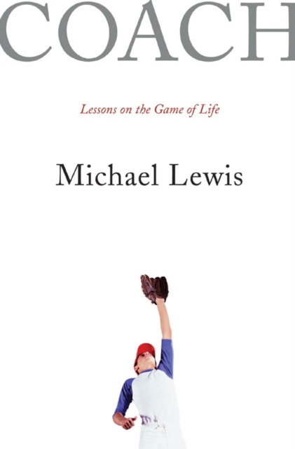 Coach : Lessons on the Game of Life, Hardback Book