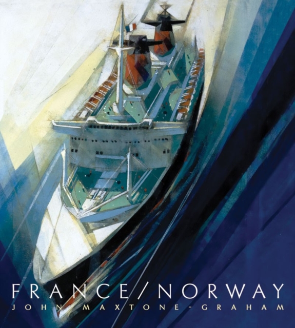France/Norway : France's Last Liner/Norway's First Mega Cruise Ship, Hardback Book