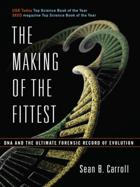 The Making of the Fittest: DNA and the Ultimate Forensic Record of Evolution, EPUB eBook