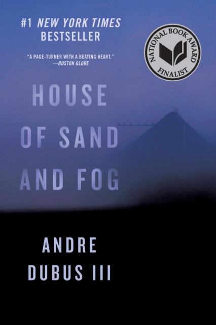 House of Sand and Fog : A Novel, EPUB eBook