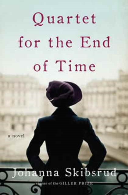 Quartet for the End of Time - A Novel, Hardback Book