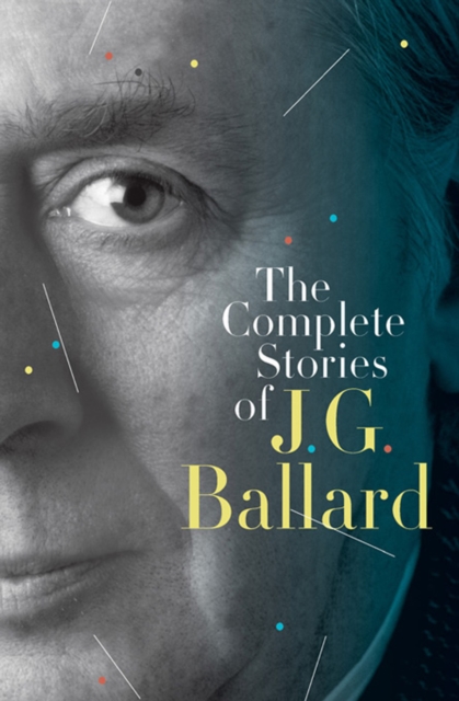 The Complete Stories of J. G. Ballard, EPUB eBook