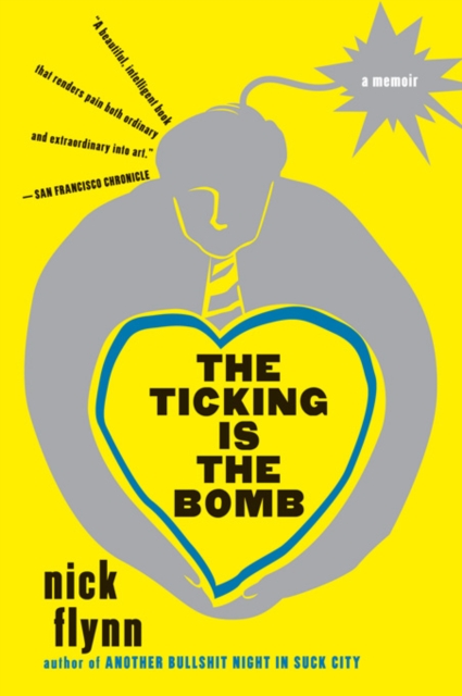 The Ticking Is the Bomb : A Memoir, EPUB eBook