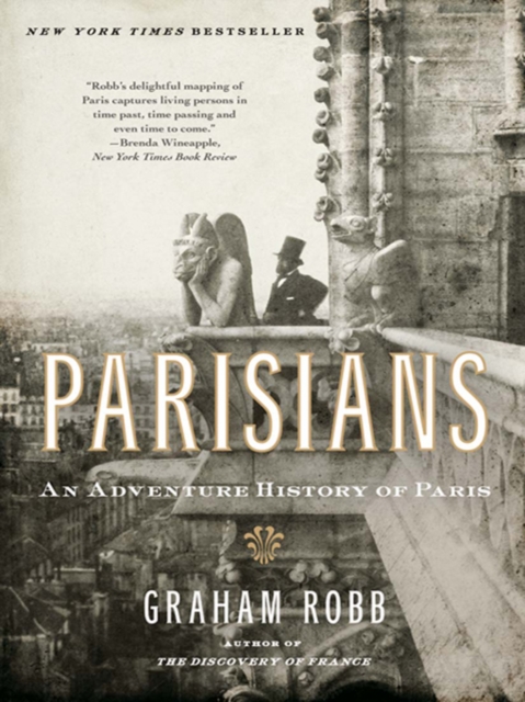 Parisians : An Adventure History of Paris, EPUB eBook