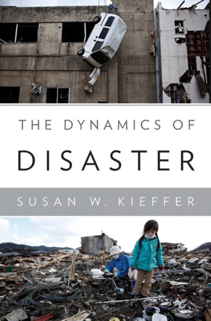 The Dynamics of Disaster, Hardback Book