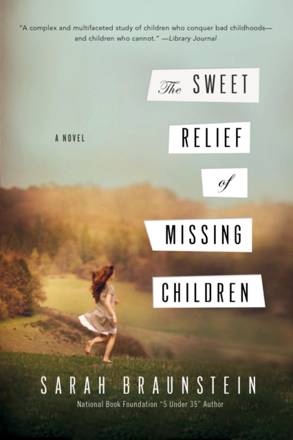 The Sweet Relief of Missing Children : A Novel, EPUB eBook