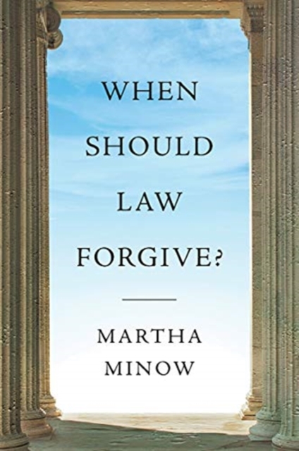 When Should Law Forgive?, Hardback Book