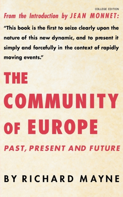 The Community of Europe : Past, Present and Future, Paperback / softback Book
