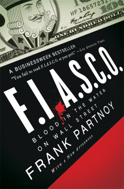 FIASCO : Blood in the Water on Wall Street, EPUB eBook