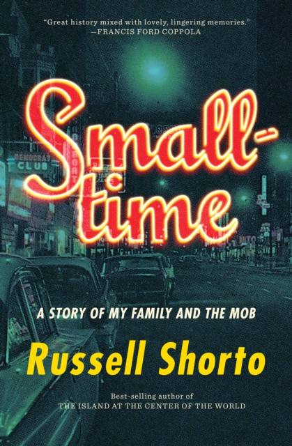 Smalltime : A Story of My Family and the Mob, EPUB eBook