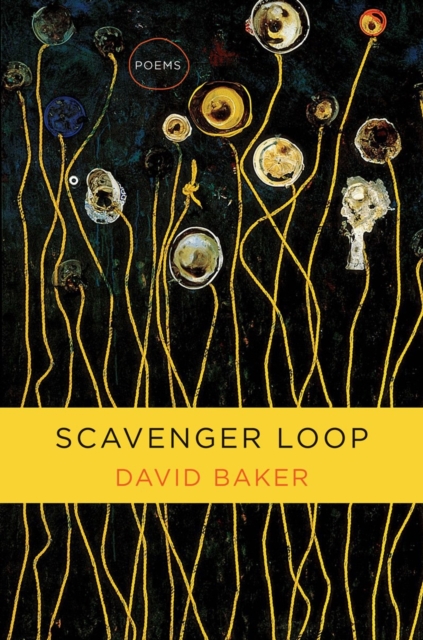 Scavenger Loop : Poems, Hardback Book