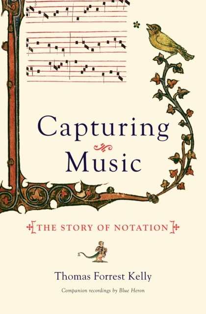 Capturing Music : The Story of Notation, EPUB eBook