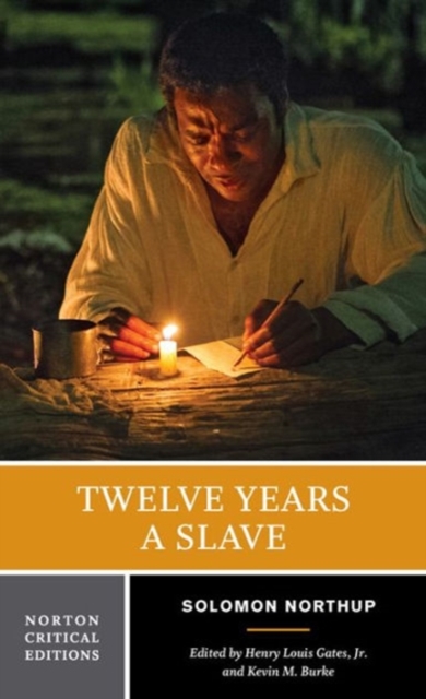 Twelve Years a Slave : A Norton Critical Edition, Paperback / softback Book