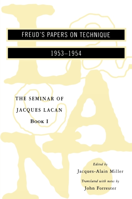 The Seminar of Jacques Lacan : Freud's Papers on Technique, Paperback / softback Book