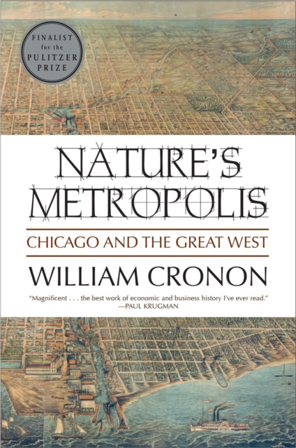 Nature's Metropolis : Chicago and the Great West, Paperback / softback Book