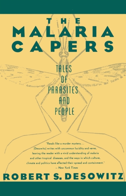The Malaria Capers : Tales of Parasites and People, Paperback / softback Book