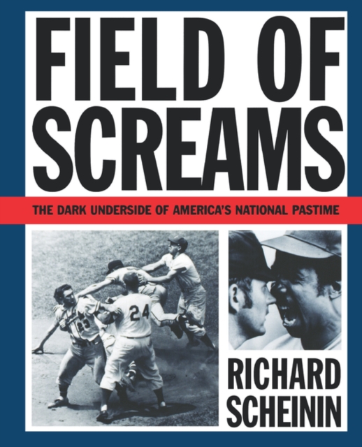 Field of Screams : The Dark Underside of America's National Pastime, Paperback / softback Book
