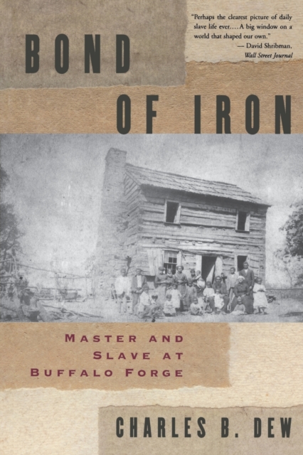 Bond of Iron : Master and Slave at Buffalo Forge, Paperback / softback Book
