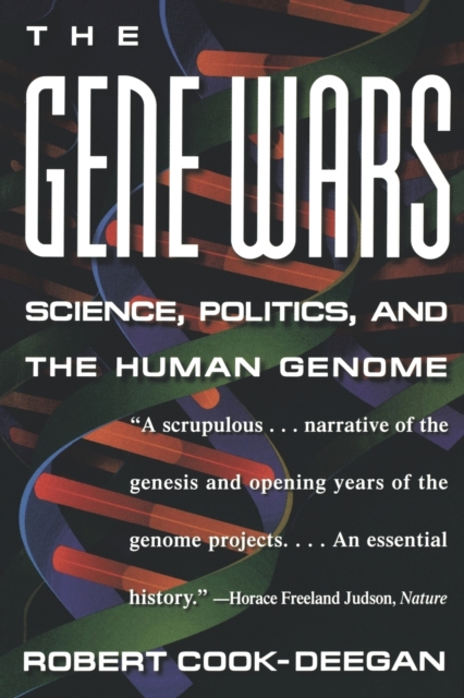 The Gene Wars : Science, Politics, and the Human Genome, Paperback / softback Book