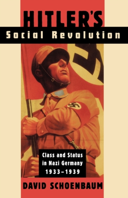 Hitler's Social Revolution : Class and Status in Nazi Germany, 1933-1939, Paperback / softback Book