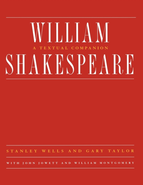 William Shakespeare : A Textual Companion, Paperback / softback Book