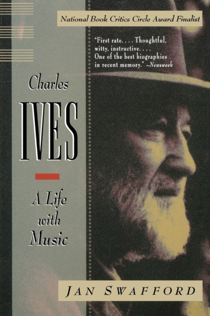 Charles Ives : A Life with Music, Paperback / softback Book