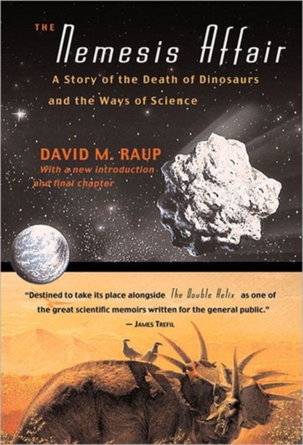 The Nemesis Affair : A Story of the Death of Dinosaurs and the Ways of Science, Paperback / softback Book
